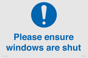 Please ensure windows are shut